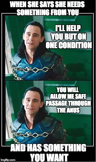 When needs your help, but you need her "help" more | image tagged in original meme,meme,thor ragnarok | made w/ Imgflip meme maker