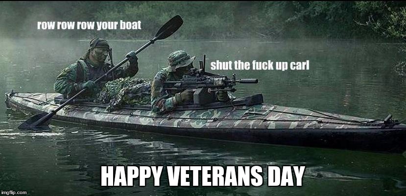 HAPPY VETERANS DAY | made w/ Imgflip meme maker