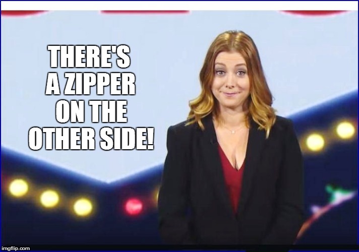 THERE'S A ZIPPER ON THE OTHER SIDE! | made w/ Imgflip meme maker