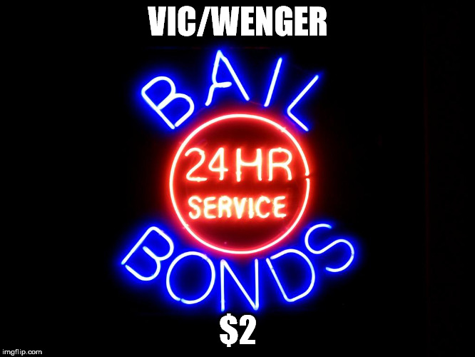 Bail | VIC/WENGER; $2 | image tagged in bail | made w/ Imgflip meme maker