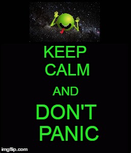 KEEP CALM DON'T PANIC AND | made w/ Imgflip meme maker