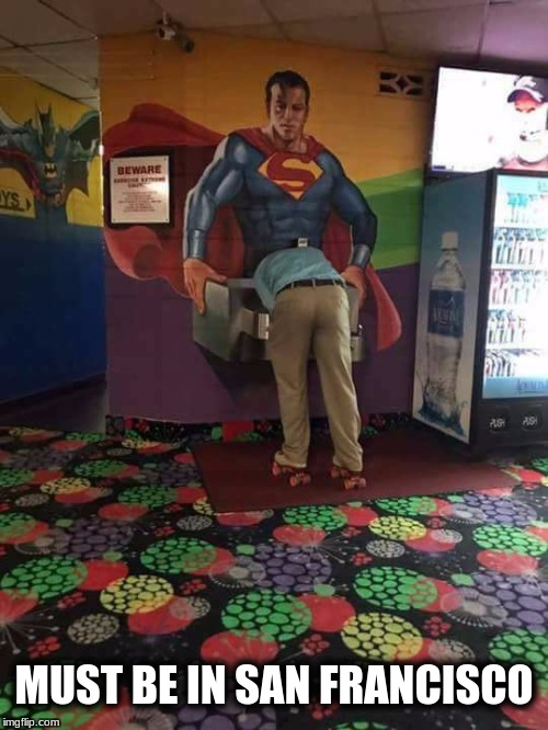 I'll just have a Corona Please | MUST BE IN SAN FRANCISCO | image tagged in memes,superman,how about no | made w/ Imgflip meme maker