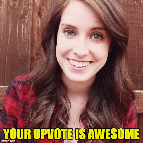 OAG Smiling long hair craziness | YOUR UPVOTE IS AWESOME | image tagged in oag smiling long hair craziness | made w/ Imgflip meme maker