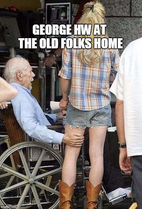 grandpa McFeely   | GEORGE HW AT THE OLD FOLKS HOME | image tagged in hw,senior center | made w/ Imgflip meme maker