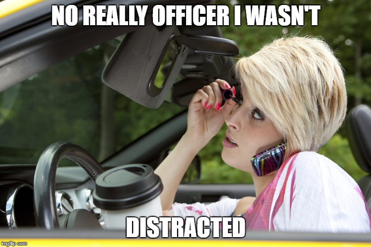 Distracted driving | NO REALLY OFFICER I WASN'T; DISTRACTED | image tagged in distracted | made w/ Imgflip meme maker