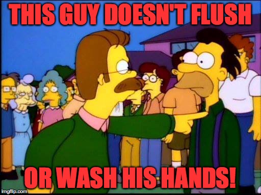 THIS GUY DOESN'T FLUSH OR WASH HIS HANDS! | made w/ Imgflip meme maker
