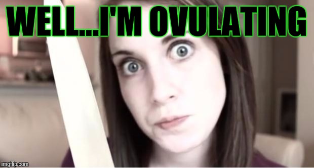 overly attached girlfriend now