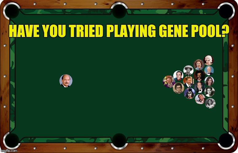 HAVE YOU TRIED PLAYING GENE POOL? | made w/ Imgflip meme maker