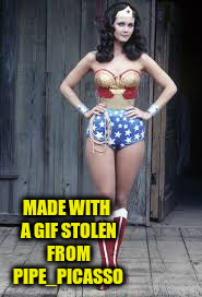 MADE WITH A GIF STOLEN FROM PIPE_PICASSO | made w/ Imgflip meme maker