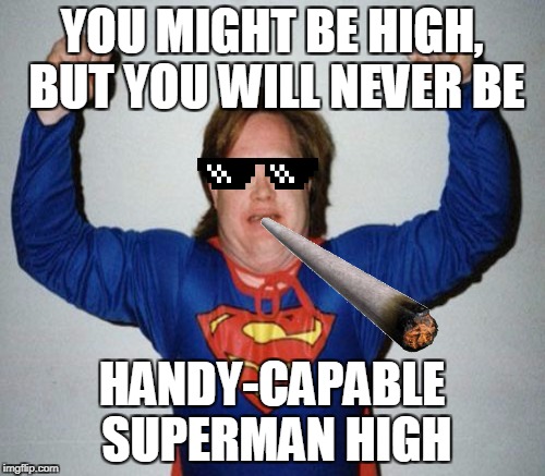 High week, (a stoned event by haramisbae, Nov. 12- Nov. 19) - Imgflip