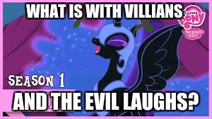 WHAT IS WITH VILLIANS; AND THE EVIL LAUGHS? | image tagged in evil | made w/ Imgflip meme maker