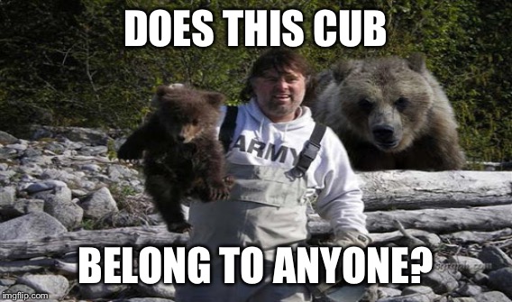 DOES THIS CUB BELONG TO ANYONE? | made w/ Imgflip meme maker