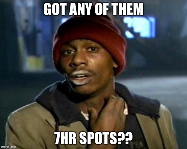 GOT ANY OF THEM; 7HR SPOTS?? | image tagged in coast | made w/ Imgflip meme maker
