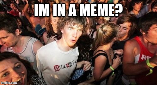 Confused | IM IN A MEME? | image tagged in confused | made w/ Imgflip meme maker