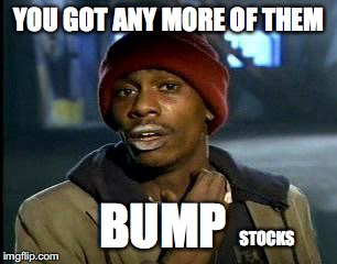 Y'all Got Any More Of That Meme | YOU GOT ANY MORE OF THEM STOCKS BUMP | image tagged in memes,yall got any more of | made w/ Imgflip meme maker