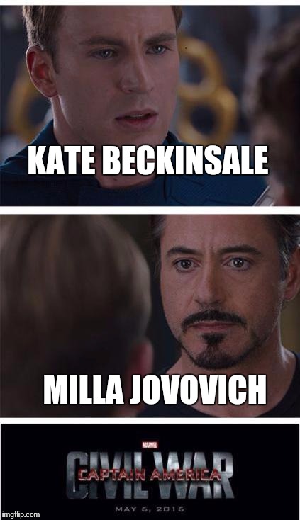 Marvel Civil War 1 Meme | KATE BECKINSALE; MILLA JOVOVICH | image tagged in memes,marvel civil war 1 | made w/ Imgflip meme maker