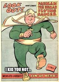 Sorry, but Fatman's taken. | I KID YOU NOT... | image tagged in memes,superhero week,fatman,comics | made w/ Imgflip meme maker
