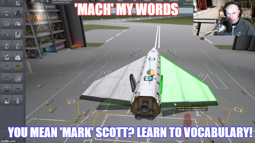 Mach Or Mark? | image tagged in ksp,scott manley | made w/ Imgflip meme maker