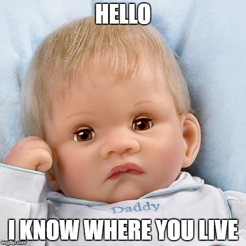 Kyle | HELLO; I KNOW WHERE YOU LIVE | image tagged in kyle | made w/ Imgflip meme maker