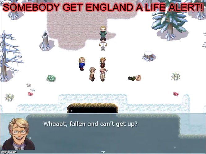 I couldn't resist xD | SOMEBODY GET ENGLAND A LIFE ALERT! | image tagged in dreamtalia,hetalia,life alert | made w/ Imgflip meme maker