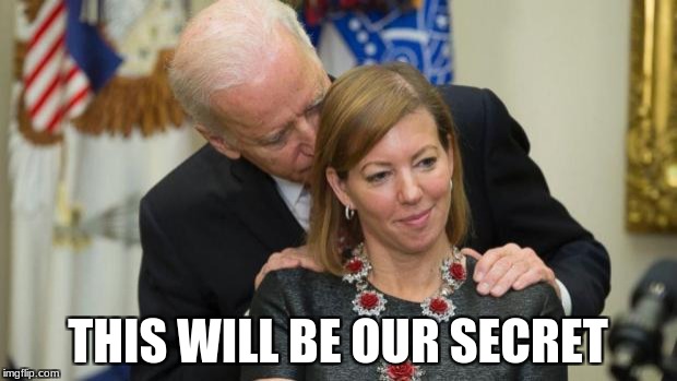 Creepy Joe Biden | THIS WILL BE OUR SECRET | image tagged in creepy joe biden | made w/ Imgflip meme maker