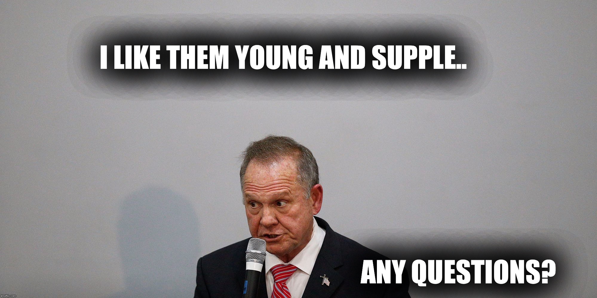 Image Tagged In Roy Moore Questions Imgflip