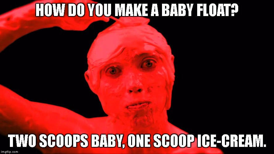 ice-cream baby | HOW DO YOU MAKE A BABY FLOAT? TWO SCOOPS BABY, ONE SCOOP ICE-CREAM. | image tagged in ice cream,sweet baby,dark humor | made w/ Imgflip meme maker