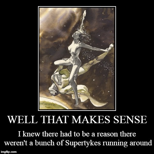 early start for NSFW weekend (blame Jessica_, JBmemegeek, and isayisay) that also fits into Superhero Week | image tagged in funny,demotivationals,nsfw weekend,superhero week,superman,sex | made w/ Imgflip demotivational maker