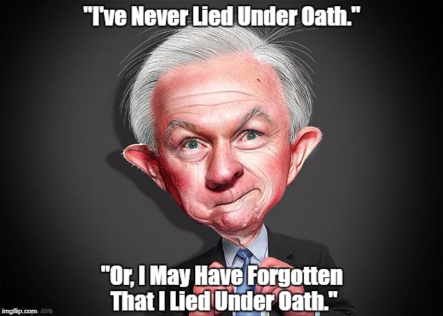 "I've Never Lied Under Oath." "Or, I May Have Forgotten That I Lied Under Oath." | made w/ Imgflip meme maker
