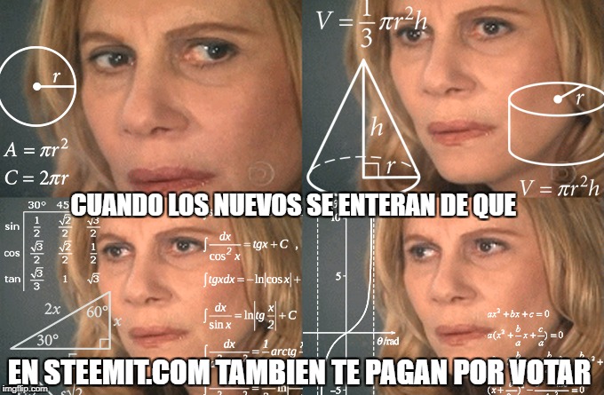 CUANDO LOS NUEVOS SE ENTERAN DE QUE; EN STEEMIT.COM TAMBIEN TE PAGAN POR VOTAR | made w/ Imgflip meme maker