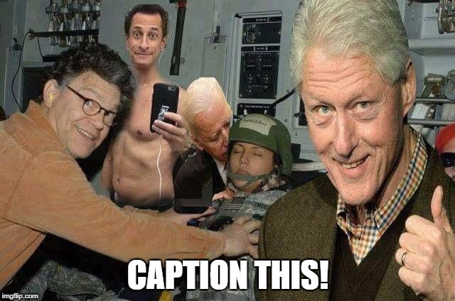 Democrat sexcapade | CAPTION THIS! | image tagged in democrat sexcapade,sexually oblivious girlfriend,memes | made w/ Imgflip meme maker