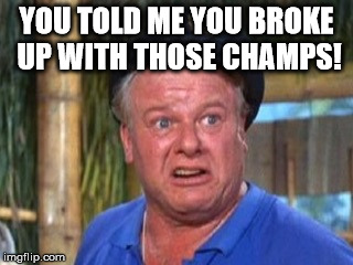 Skipper | YOU TOLD ME YOU BROKE UP WITH THOSE CHAMPS! | image tagged in skipper | made w/ Imgflip meme maker