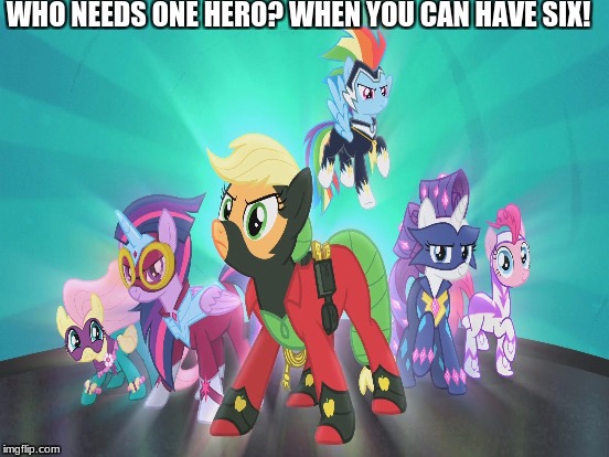superhero week by Pipe_Picasso and Madolite Nov. 12-18th POWER PONIES GO | WHO NEEDS ONE HERO? WHEN YOU CAN HAVE SIX! | image tagged in superhero week,power ponies,mlp,memes,funny,my little pony | made w/ Imgflip meme maker