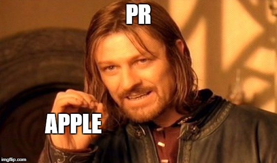 One Does Not Simply | PR; APPLE | image tagged in memes,one does not simply | made w/ Imgflip meme maker