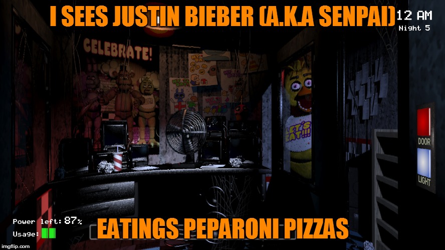 When Chica falls in love with her senpai instead of Bonnie or Foxy. Part 1 of 4 | I SEES JUSTIN BIEBER (A.K.A SENPAI); EATINGS PEPARONI PIZZAS | image tagged in senpai,chica,funny memes,justin bieber,pizza | made w/ Imgflip meme maker