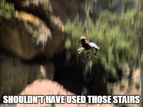 SHOULDN'T HAVE USED THOSE STAIRS | made w/ Imgflip meme maker