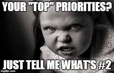 YOUR "TOP" PRIORITIES? JUST TELL ME WHAT'S #2 | image tagged in alice malice | made w/ Imgflip meme maker