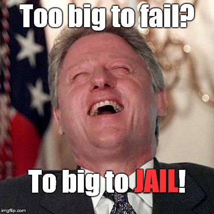 Too big to fail? To big to JAIL! JAIL | made w/ Imgflip meme maker
