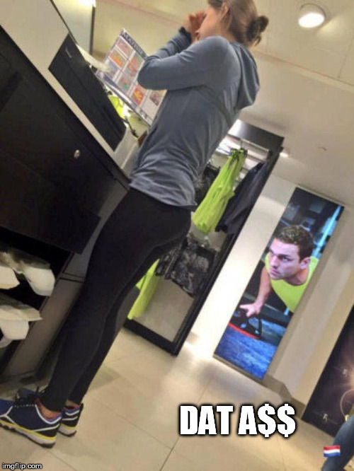 Yoga pants can't go unnoticed Imgflip