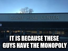 IT IS BECAUSE THESE GUYS HAVE THE MONOPOLY | made w/ Imgflip meme maker