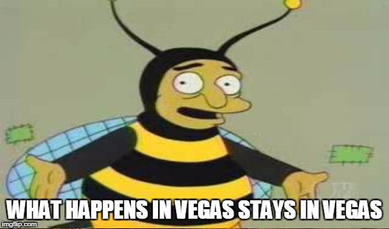 WHAT HAPPENS IN VEGAS STAYS IN VEGAS | made w/ Imgflip meme maker