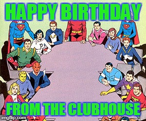 HAPPY BIRTHDAY; FROM THE CLUBHOUSE | image tagged in legion | made w/ Imgflip meme maker