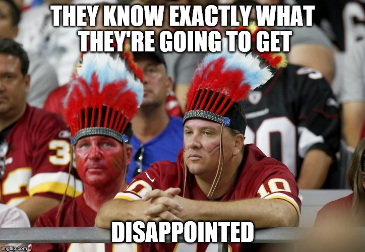 THEY KNOW EXACTLY WHAT THEY'RE GOING TO GET DISAPPOINTED | made w/ Imgflip meme maker