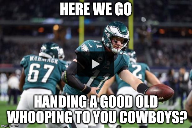 HERE WE GO; HANDING A GOOD OLD WHOOPING TO YOU
COWBOYS? | image tagged in karl blake | made w/ Imgflip meme maker