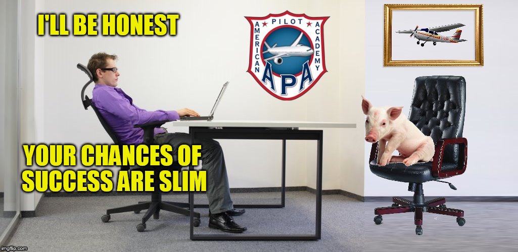 I'LL BE HONEST YOUR CHANCES OF SUCCESS ARE SLIM | made w/ Imgflip meme maker