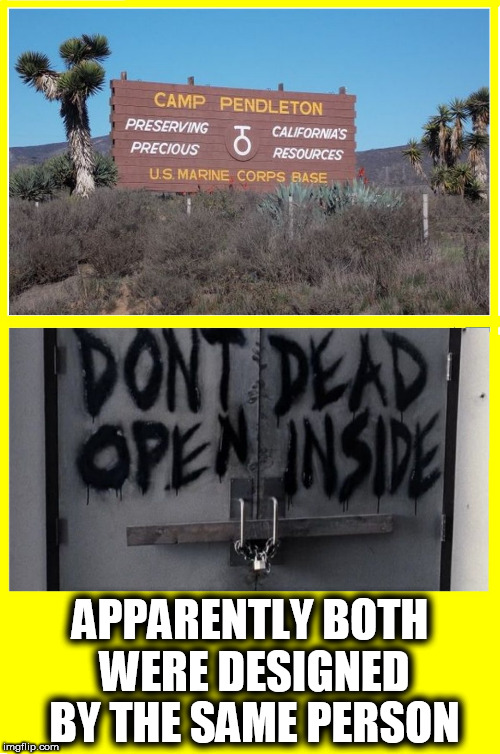 APPARENTLY BOTH WERE DESIGNED BY THE SAME PERSON | image tagged in thewalkingdead,walking dead,marines,military,california,marine corps | made w/ Imgflip meme maker