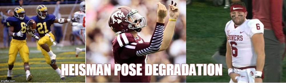 HEISMAN POSE DEGRADATION | HEISMAN POSE DEGRADATION | image tagged in heisman,mayfield,crotch | made w/ Imgflip meme maker