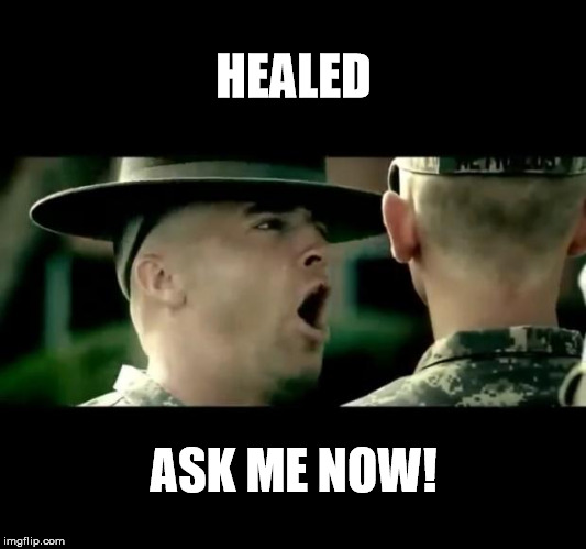 HEALED ASK ME NOW! | made w/ Imgflip meme maker