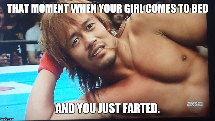Uh oh. I hope I don't scare her away!  | THAT MOMENT WHEN YOUR GIRL COMES TO BED; AND YOU JUST FARTED. | image tagged in fart,that moment when | made w/ Imgflip meme maker