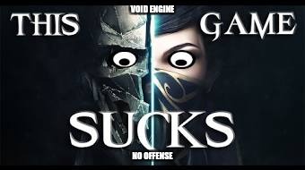 Dishonored 2 | VOID ENGINE; NO OFFENSE | image tagged in video game | made w/ Imgflip meme maker